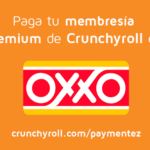 Cómo pagar Crunchyroll en OXXO